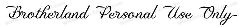 Brotherland Personal Use Only字体转换